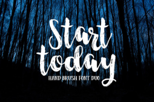 Start Today: A Casual Hand-Brushed Font Worth Getting Right